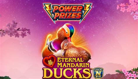Power Prizes Eternal Mandarin Ducks Slot Grátis